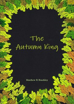 The Autumn King - Brackley, Matthew R