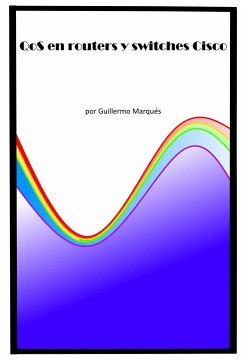 QoS en routers y switches Cisco - Marqués, Guillermo