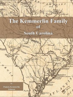 The Kemmerlin Family of South Carolina - Johnson, Pamela Kemmerlin