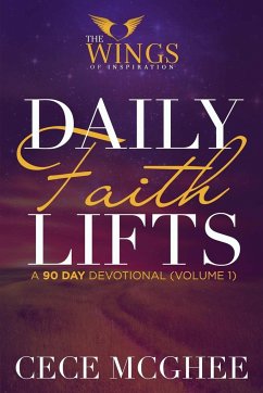 Daily Faith Lifts (90-Day Devotional) Volume 1 - McGhee, CeCe