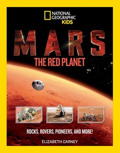 Mars: The Red Planet: Rocks, Rovers, Pioneers, and More! - Carney, Elizabeth