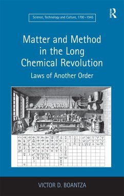 Matter and Method in the Long Chemical Revolution - Boantza, Victor D