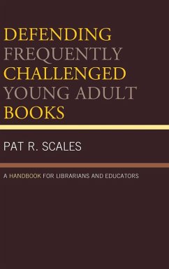 Defending Frequently Challenged Young Adult Books - Scales, Pat R.