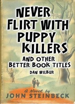 Never Flirt with Puppy Killers - Wilbur, Dan