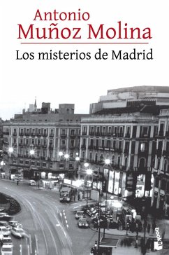 Los misterios de Madrid - Muñoz Molina, Antonio