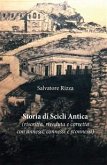 Storia di Scicli Antica (riscritta, riveduta e corretta, con annessi, connessi e sconnessi) (eBook, PDF)