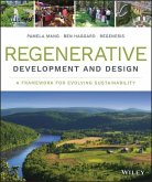 Regenerative Development and Design - A Framework For Evolving Sustainability