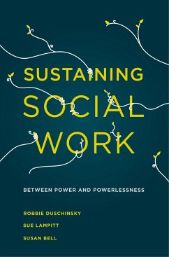 Sustaining Social Work - Duschinsky, Robbie
