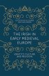 The Irish in Early Medieval Europe - Bild 1