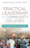 Practical Leadership in Community Colleges: Navigating Today's Challenges