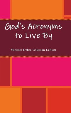 God's Acronyms to Live By - Coleman-Lebum, Minister Debra