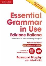 Essential Grammar in Use Book with Answers and Interactive eBook Italian Edition - Murphy, Raymond; Pallini, Lelio
