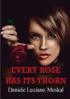 Every Rose Has Its Thorn - Moskal, Daniele Luciano