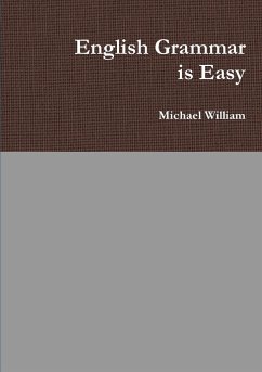 English Grammar is Easy - William, Michael