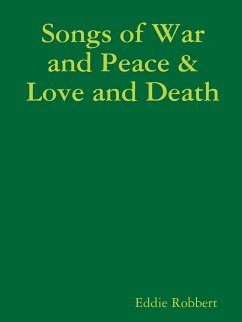 Songs of War and Peace & Love and Death - Robbert, Eddie