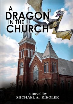 A Dragon in the Church - Riegler, Michael A.