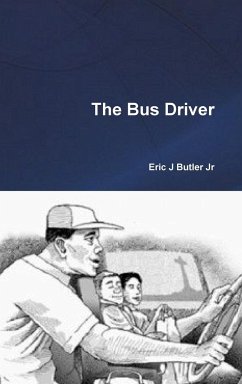 The Bus Driver - Butler Jr, Eric J