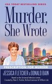 Murder She Wrote: Prescriptionfor Murder