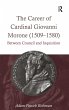 The Career of Cardinal Giovanni Morone... - Bild 1