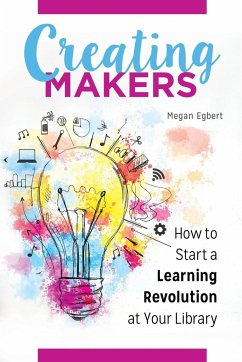 Creating Makers - Egbert, Megan