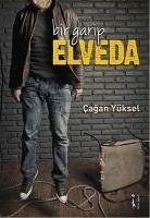 Bir Garip Elveda - Yüksel, Cagan