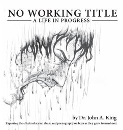 No Working Title: a Life in Progress - King, John A.