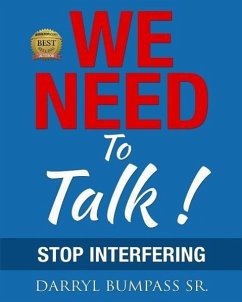 We Need To Talk !: Stop Interfering - Bumpass, Darryl