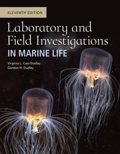 Laboratory And Field Investigations In Marine Life - Cass-Dudley, Virginia L.; Dudley, Gordon; Sumich, James L.