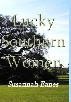 Lucky Southern Women - Eanes, Susannah