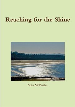 Reaching for the Shine - McPartlin, Seán