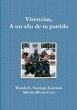 Vivencias, A un año de tu partida - Bild 1