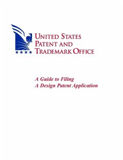 A Guide to Filing A Design Patent Application - Trademark Office, United States Patent a