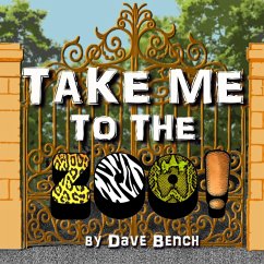 Take Me to the Zoo! - Bench, Dave