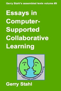 Essays In Computer-Supported Collaborative Learning - Stahl, Gerry