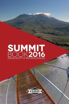 The Summit Book 2016 - Eichler, Mathias; Scott, Douglas