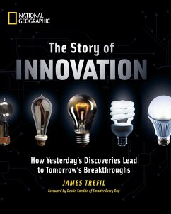 The Story of Innovation: How Yesterday's Discoveries Lead to Tomorrow's Breakthroughs - Trefil, James