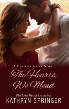 The Hearts We Mend - Springer, Kathryn