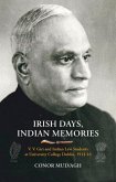 Irish Days, Indian Memories: V. V. Giri and Indian Law Students at University College Dublin, 1913-1916
