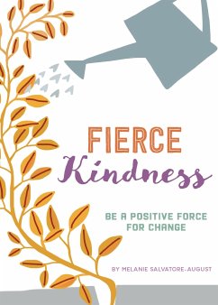 Fierce Kindness - Salvatore-August, Melanie