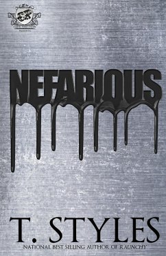 Nefarious (The Cartel Publications Presents) - Styles, T.