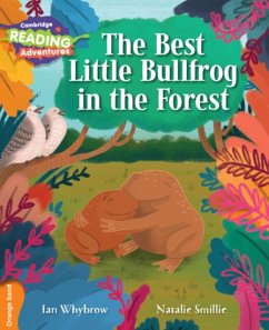 Cambridge Reading Adventures The Best Little Bullfrog in the Forest Orange Band - Whybrow, Ian