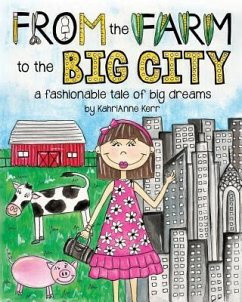 From the Farm to the Big City - Kerr, Kahrianne