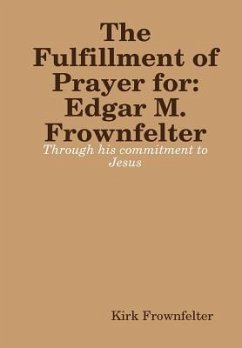 The Fulfillment pf Prayer - Frownfelter, Kirk