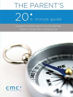 The Parent's 20 Minute Guide (Second Edition) - The Center for Motivation and Change