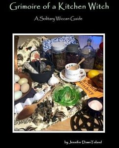 Grimoire of a Kitchen Witch - Toland, Jennifer Dawn
