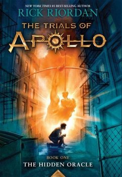 The Trials of Apollo, Book One: The Hidden Oracle - Riordan, Rick