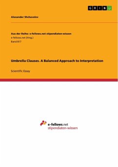 Umbrella Clauses. A Balanced Approach to Interpretation - Shchavelev, Alexander