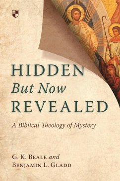 Hidden But Now Revealed - Beale, Gregory K