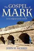 The Gospel of Mark in Its Original Social Context