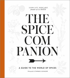 The Spice Companion: A Guide to the World of Spices: A Cookbook - Lev Sercarz, Lior